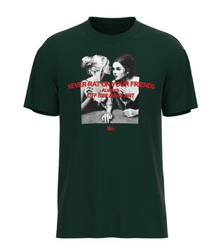 NEVER RAT ON YOUR FRIENDS PINE GREEN